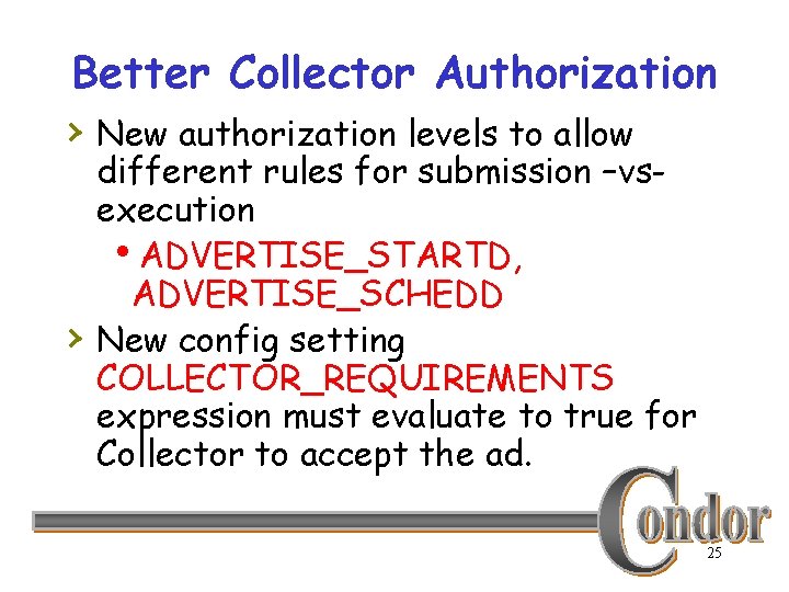 Better Collector Authorization › New authorization levels to allow › different rules for submission