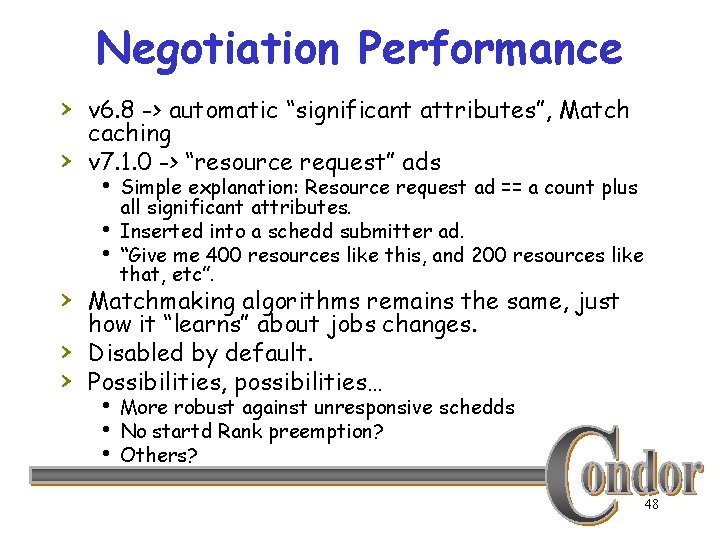 Negotiation Performance › v 6. 8 -> automatic “significant attributes”, Match › caching v