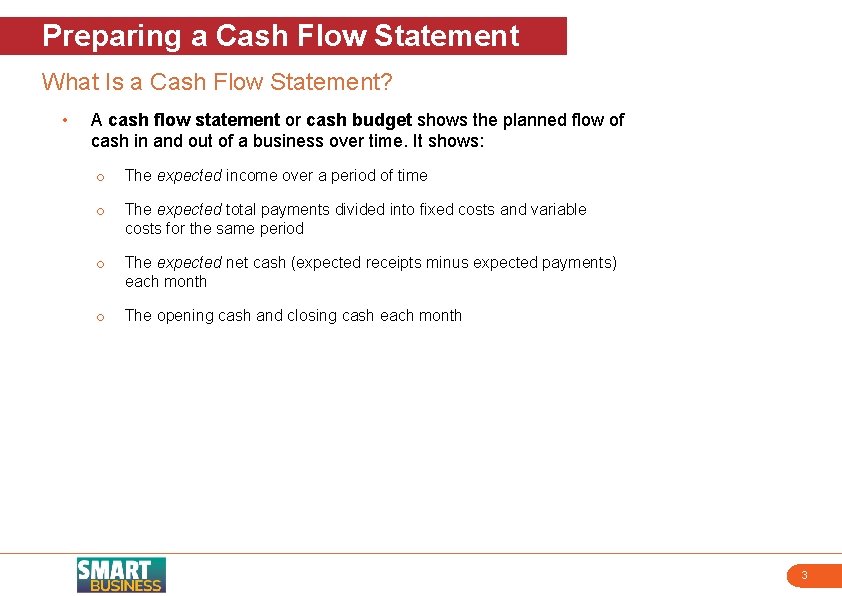 Preparing a Cash Flow Statement What Is a Cash Flow Statement? • A cash