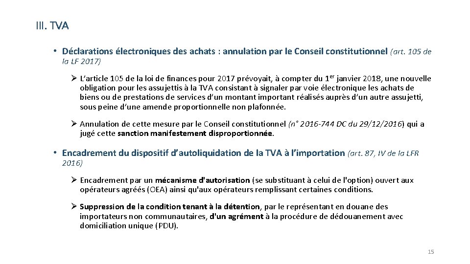 III. TVA • Déclarations électroniques des achats : annulation par le Conseil constitutionnel (art.