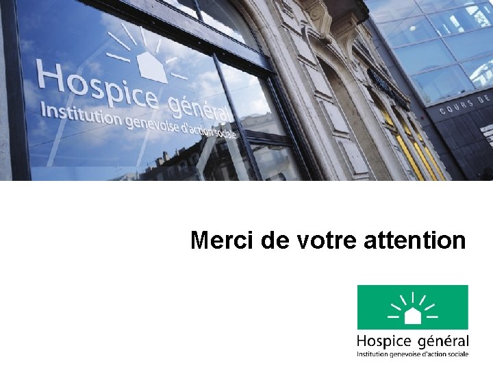 Merci de votre attention 
