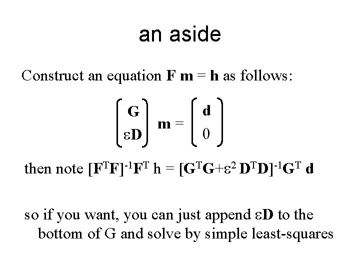 an aside Construct an equation F m = h as follows: G m= e.
