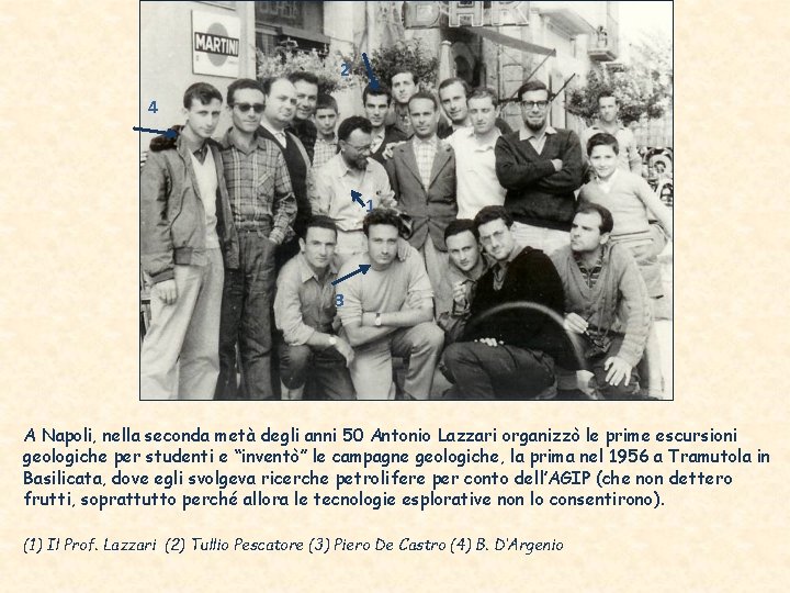 2 4 1 3 A Napoli, nella seconda metà degli anni 50 Antonio Lazzari