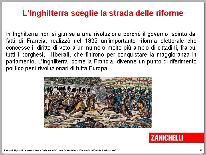 L’Inghilterra sceglie la strada delle riforme In Inghilterra non si giunse a una rivoluzione