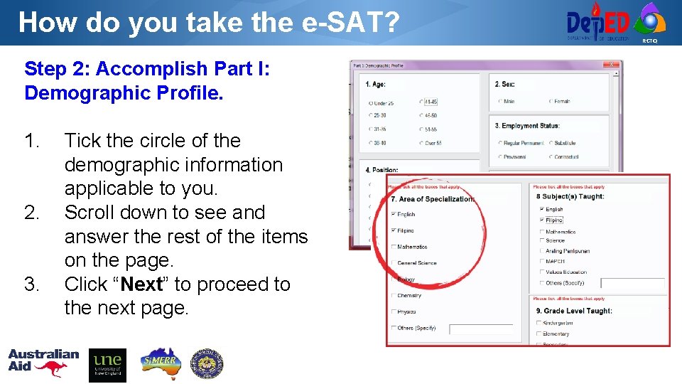 How do you take the e-SAT? Step 2: Accomplish Part I: Demographic Profile. 1.