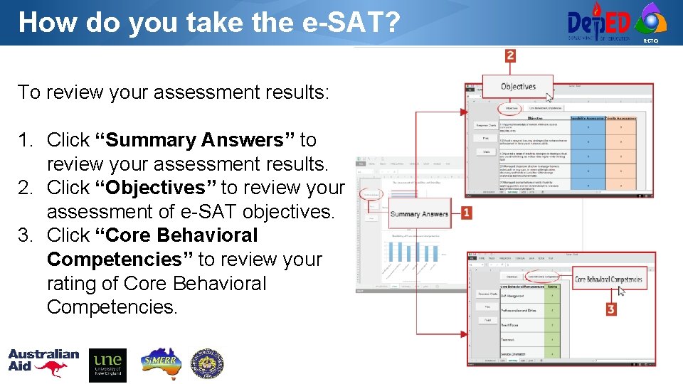 How do you take the e-SAT? To review your assessment results: 1. Click “Summary