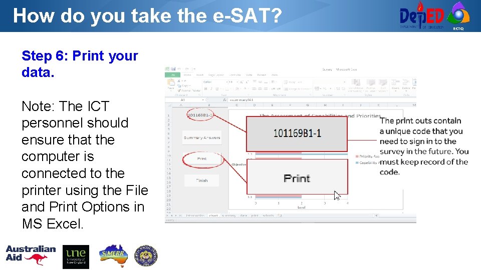 How do you take the e-SAT? Step 6: Print your data. Note: The ICT