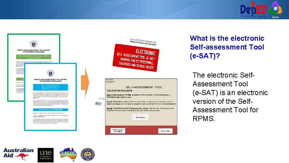 RCTQ What is the electronic Self-assessment Tool (e-SAT)? The electronic Self. Assessment Tool (e-SAT)