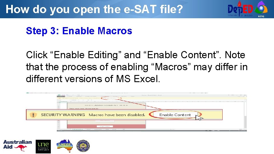 How do you open the e-SAT file? Step 3: Enable Macros Click “Enable Editing”