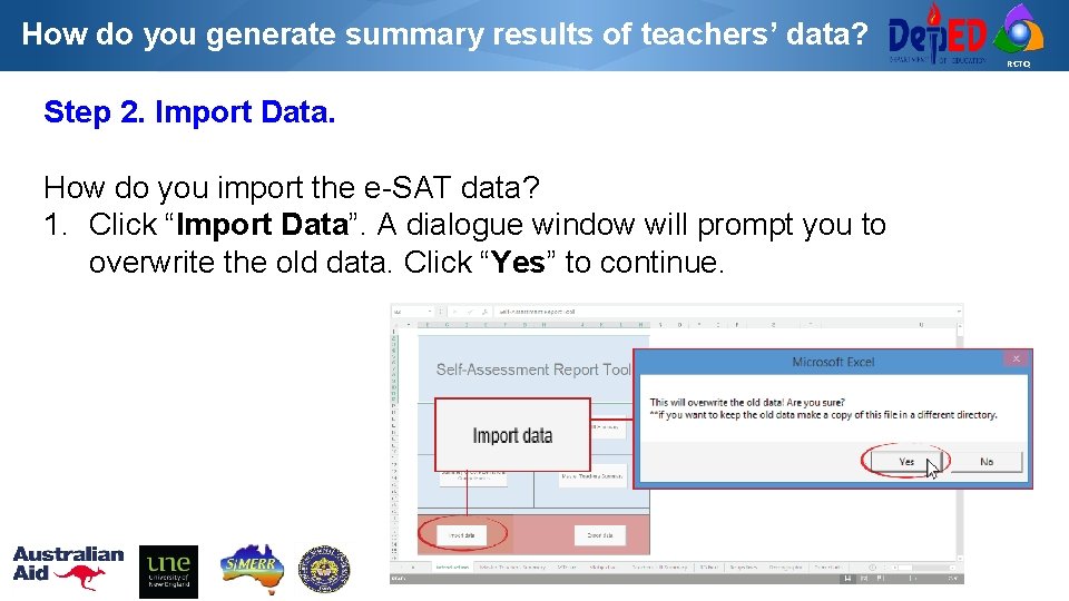 How do you generate summary results of teachers’ data? RCTQ Step 2. Import Data.