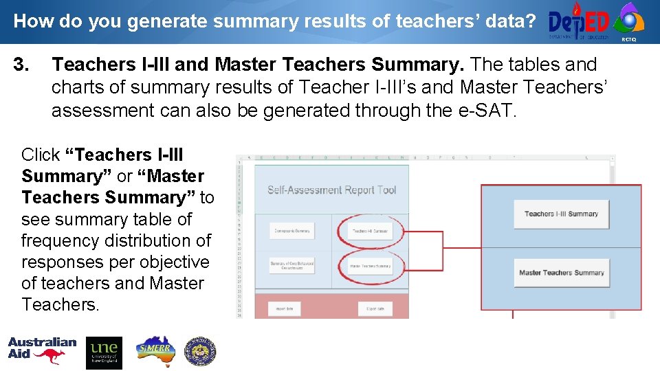 How do you generate summary results of teachers’ data? RCTQ 3. Teachers I-III and