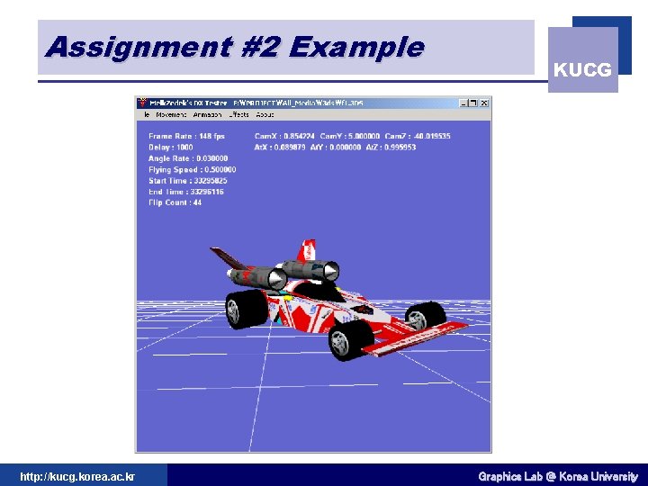 Assignment #2 Example http: //kucg. korea. ac. kr KUCG Graphics. Lab@ @Korea. University 