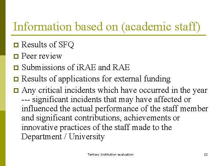 Information based on (academic staff) Results of SFQ p Peer review p Submissions of