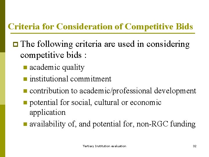 Criteria for Consideration of Competitive Bids p The following criteria are used in considering