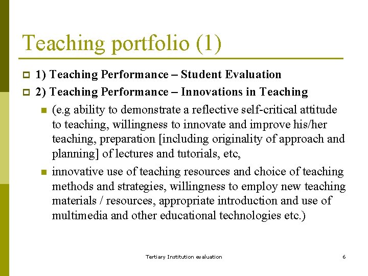 Teaching portfolio (1) p p 1) Teaching Performance – Student Evaluation 2) Teaching Performance