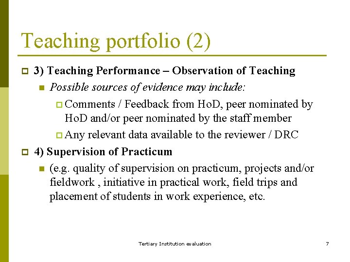 Teaching portfolio (2) p p 3) Teaching Performance – Observation of Teaching n Possible