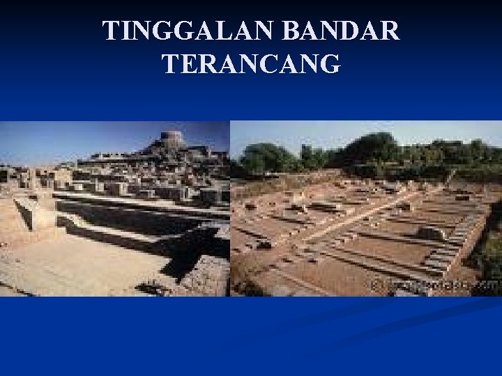 TINGGALAN BANDAR TERANCANG 