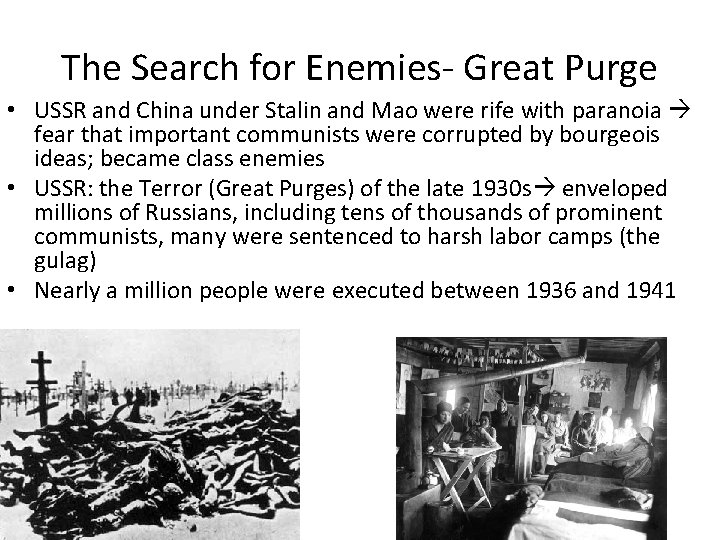 The Search for Enemies- Great Purge • USSR and China under Stalin and Mao