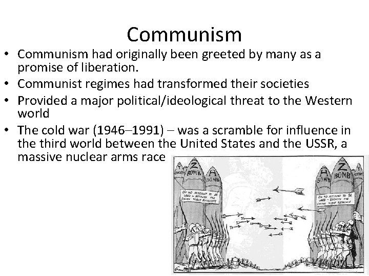 Communism • Communism had originally been greeted by many as a promise of liberation.