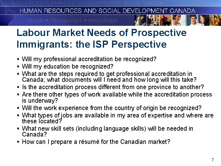 Labour Market Needs of Prospective Immigrants: the ISP Perspective § Will my professional accreditation