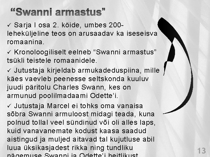ü Sarja I osa 2. köide, umbes 200 - leheküljeline teos on arusaadav ka ü Sarja I osa 2. köide, umbes 200 - leheküljeline teos on arusaadav ka