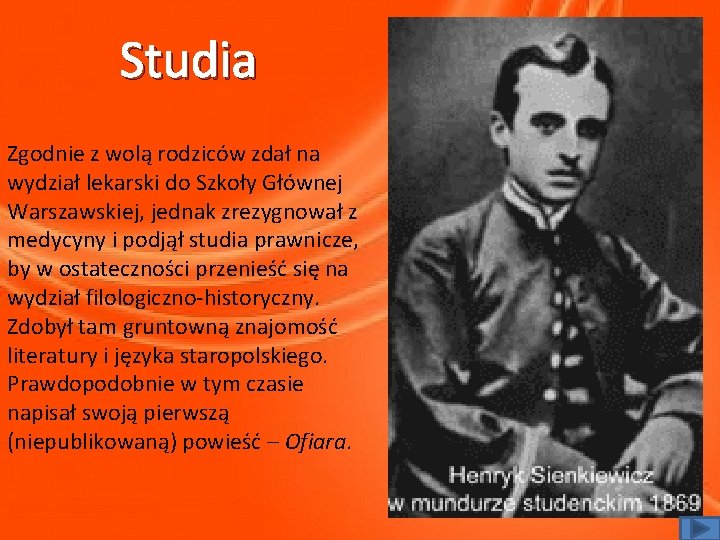 Studia Zgodnie z wolą rodziców zdał na wydział lekarski do Szkoły Głównej Warszawskiej, jednak