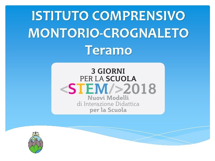 ISTITUTO COMPRENSIVO MONTORIO-CROGNALETO Teramo 