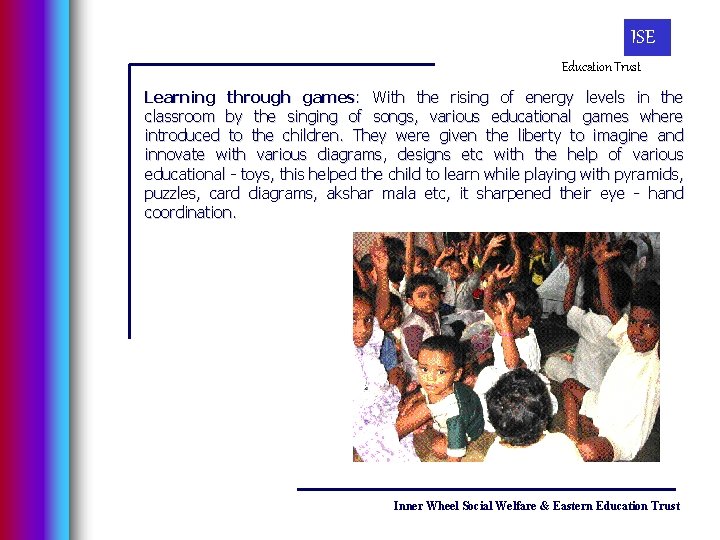 ISE Education Trust Learning through games: With the rising of energy levels in the