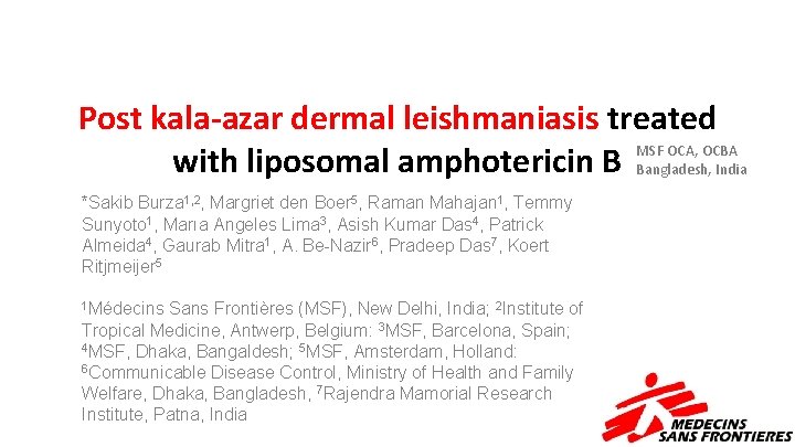 Post kala-azar dermal leishmaniasis treated with liposomal amphotericin B MSF OCA, OCBA Bangladesh, India