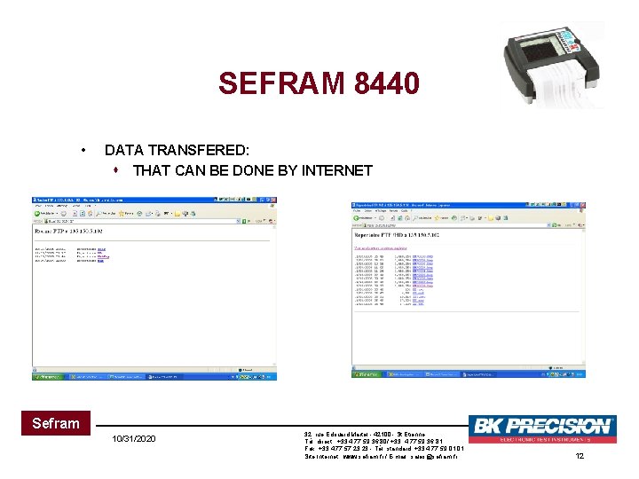 SEFRAM 8440 • DATA TRANSFERED: s THAT CAN BE DONE BY INTERNET Sefram 10/31/2020 SEFRAM 8440 • DATA TRANSFERED: s THAT CAN BE DONE BY INTERNET Sefram 10/31/2020
