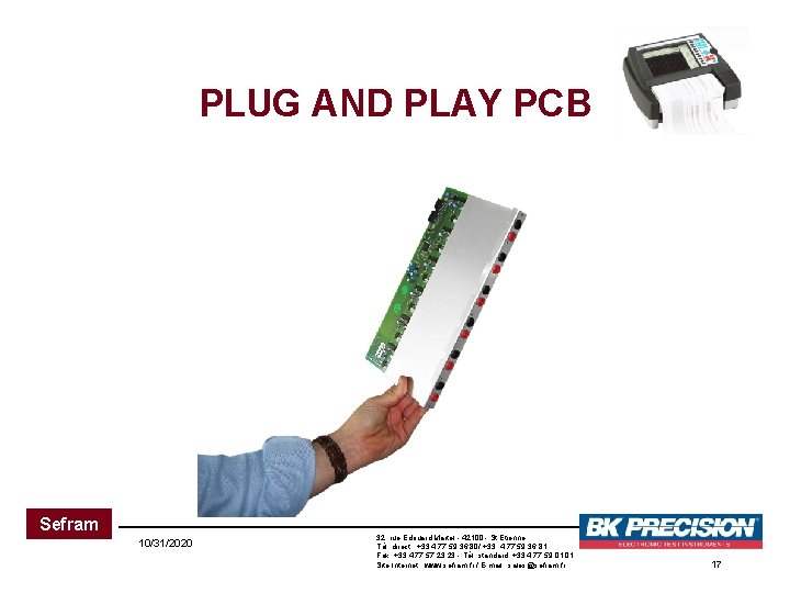 PLUG AND PLAY PCB Sefram 10/31/2020 32, rue Edouard Martel - 42100 - St PLUG AND PLAY PCB Sefram 10/31/2020 32, rue Edouard Martel - 42100 - St