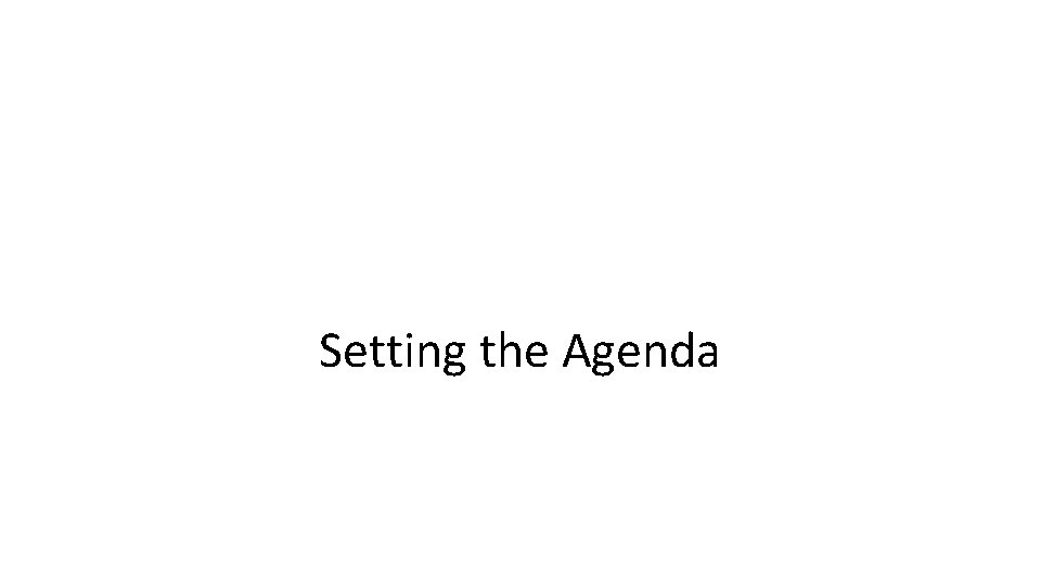 Setting the Agenda 