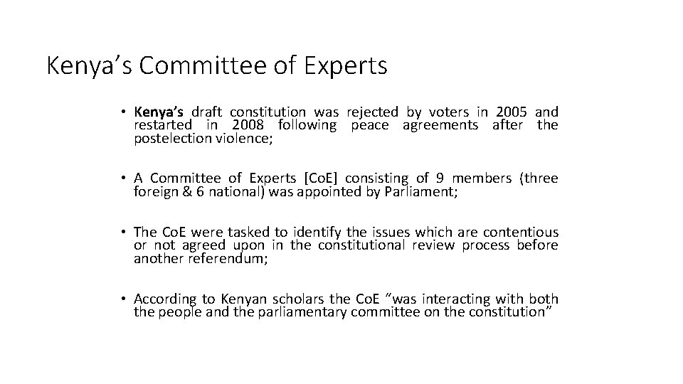 Kenya’s Committee of Experts • Kenya’s draft constitution was rejected by voters in 2005
