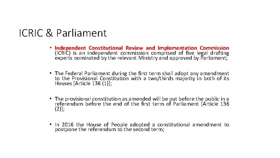 ICRIC & Parliament • Independent Constitutional Review and Implementation Commission (ICRIC) is an independent