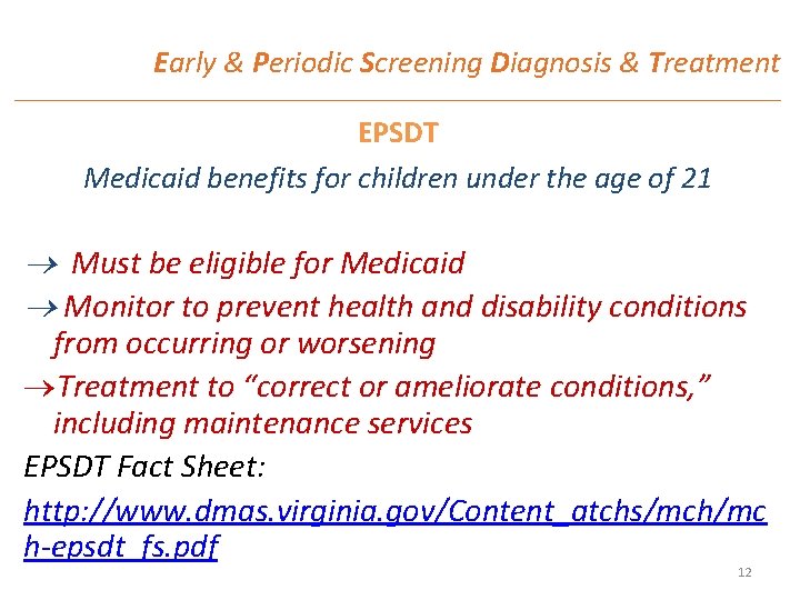 Early & Periodic Screening Diagnosis & Treatment EPSDT Medicaid benefits for children under the