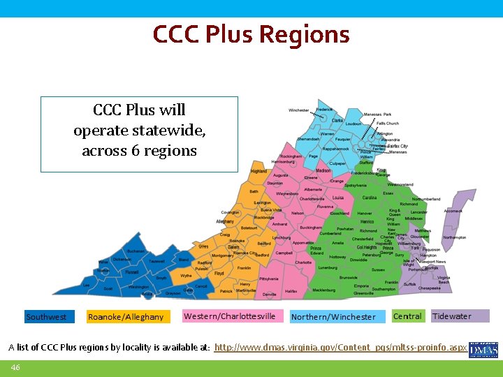 CCC Plus Regions CCC Plus will operate statewide, across 6 regions A list of