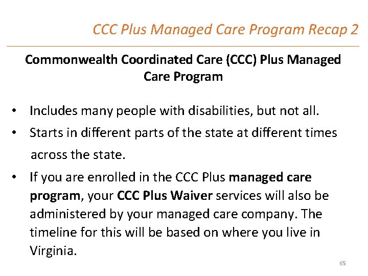 CCC Plus Managed Care Program Recap 2 Commonwealth Coordinated Care (CCC) Plus Managed Care