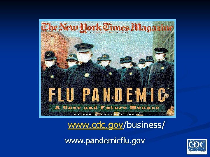 www. cdc. gov/business/ www. pandemicflu. gov 