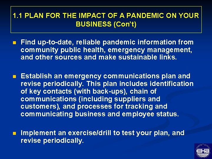 1. 1 PLAN FOR THE IMPACT OF A PANDEMIC ON YOUR BUSINESS (Con’t) n