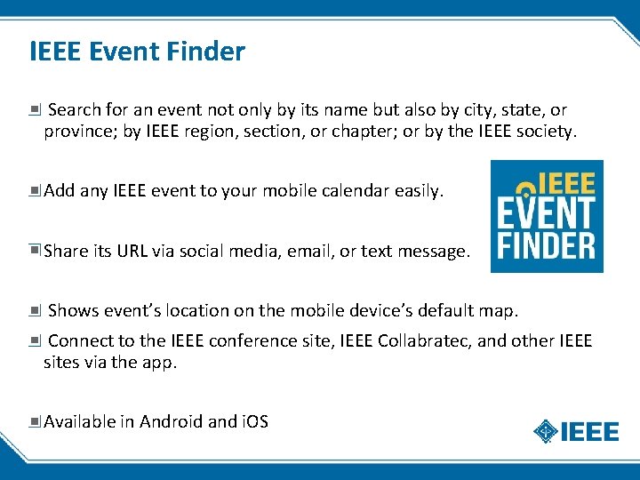 IEEE Event Finder Search for an event not only by its name but also IEEE Event Finder Search for an event not only by its name but also