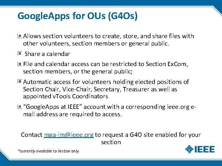 Google. Apps for OUs (G 4 Os) Allows section volunteers to create, store, and Google. Apps for OUs (G 4 Os) Allows section volunteers to create, store, and