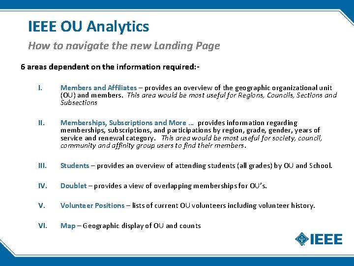 IEEE OU Analytics How to navigate the new Landing Page 6 areas dependent on IEEE OU Analytics How to navigate the new Landing Page 6 areas dependent on