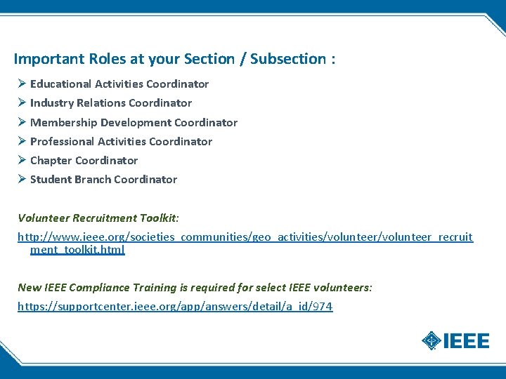 Important Roles at your Section / Subsection : Ø Educational Activities Coordinator Ø Industry Important Roles at your Section / Subsection : Ø Educational Activities Coordinator Ø Industry