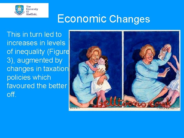 Economic Changes This in turn led to increases in levels of inequality (Figure 3), Economic Changes This in turn led to increases in levels of inequality (Figure 3),