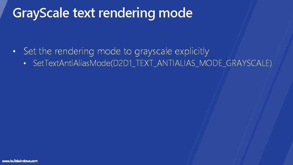 Gray. Scale text rendering mode • Set the rendering mode to grayscale explicitly • Gray. Scale text rendering mode • Set the rendering mode to grayscale explicitly •