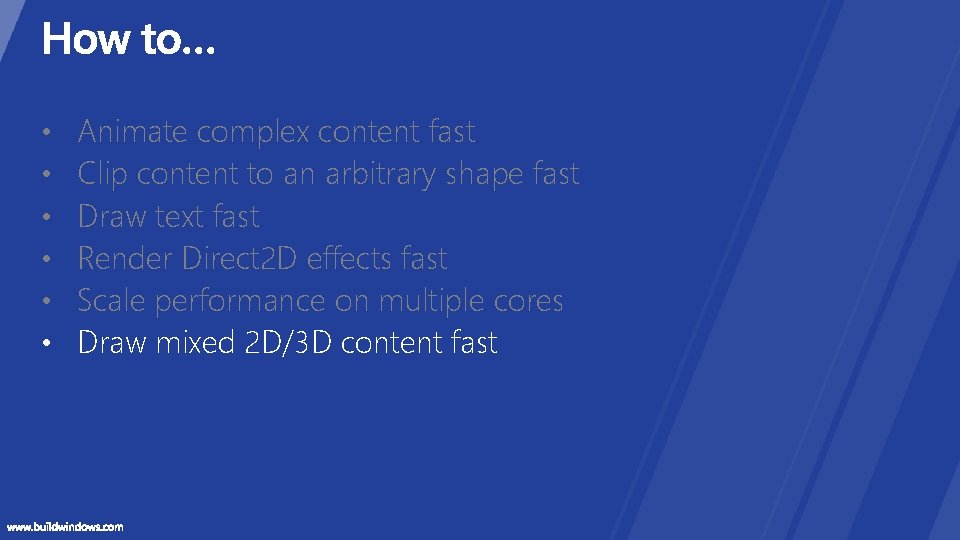 • • • Animate complex content fast Clip content to an arbitrary shape • • • Animate complex content fast Clip content to an arbitrary shape