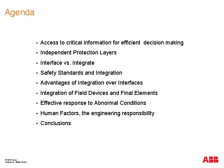 Agenda © ABB Group October 31, 2020 | Slide 2 § Access to critical