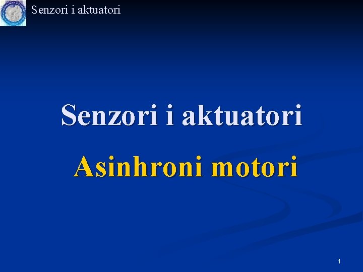 Senzori i aktuatori Asinhroni motori 1 
