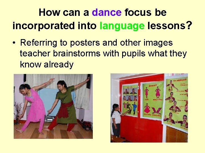 How can a dance focus be incorporated into language lessons? • Referring to posters