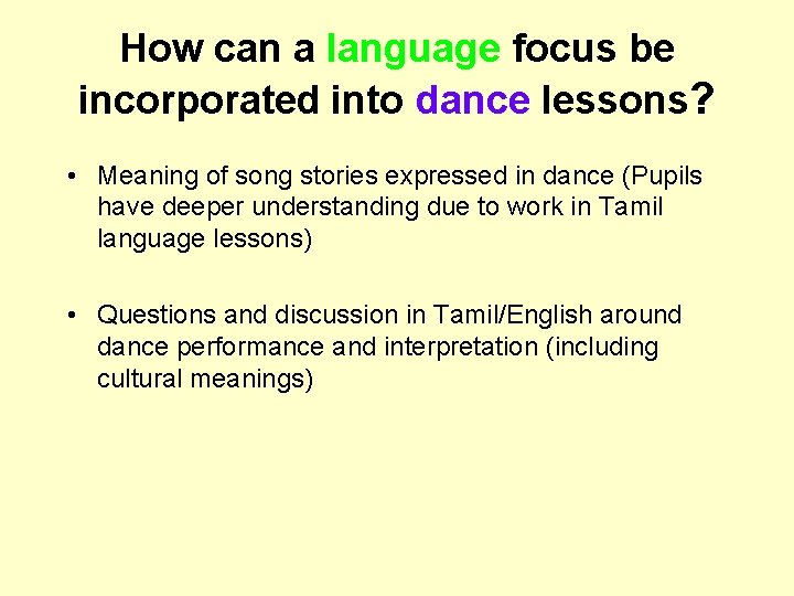 How can a language focus be incorporated into dance lessons? • Meaning of song